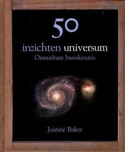 Leestip: 50 inzichten universum van Joanne Baker. Nu voor €15! Bestel het boek in onze webshop.