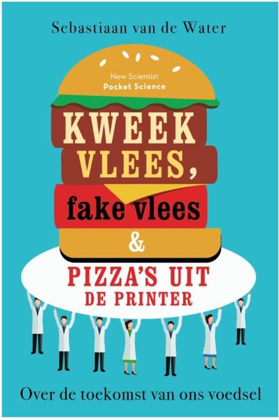 Afbeelding Kweekvlees, fake vlees en pizza's uit de printer
