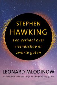 Stephen Hawking. Een verhaal over vriendschap en zwarte gaten